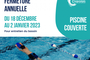 Fermeture annuelle pour entretien des bassins