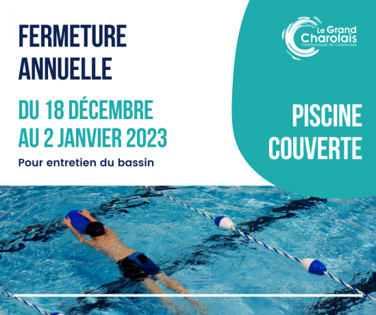 Fermeture annuelle pour entretien des bassins